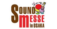Sound Messe in Osaka
